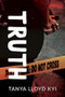 Truth - 9781459830875 by Tanya Lloyd Kyi, 9781459830875