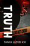 Truth - 9781459830875 by Tanya Lloyd Kyi, 9781459830875