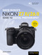 David Busch's Nikon Z7 II/Z6 II Guide to Digital Photography by David D. Busch, 9781681987712