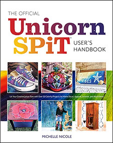 The Official Unicorn SPiT User's Handbook by Michelle Nicole, 9781681987194