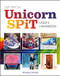 The Official Unicorn SPiT User's Handbook by Michelle Nicole, 9781681987194
