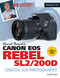 David Busch's Canon EOS Rebel SL2/200D Guide to Digital SLR Photography by David D. Busch, 9781681983387