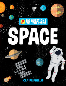 Big Questions for Little People: Space by Claire Philip, 9781681887715