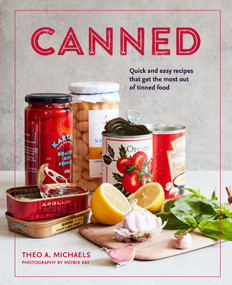 Canned (Quick and easy recipes that get the most out of tinned food) by Theo A. Michaels, 9781788793629