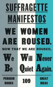 Suffragette Manifestos by Various, 9780241472415