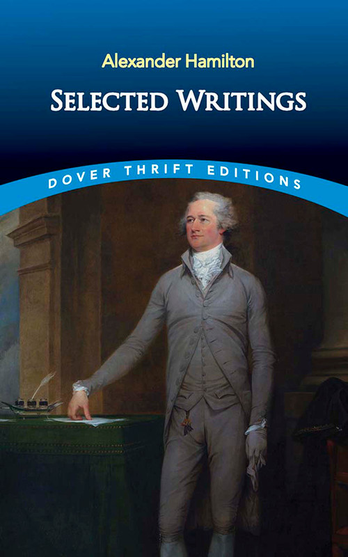 Selected Writings - 9780486815565 by Alexander Hamilton, John Grafton, 9780486815565