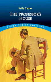 The Professor's House by Willa Cather, 9780486845289