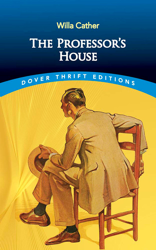 The Professor's House by Willa Cather, 9780486845289