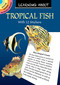 Learning About Tropical Fish by Jan Sovak, 9780486845852