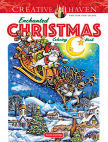 Creative Haven Enchanted Christmas Coloring Book by Teresa Goodridge, 9780486846675