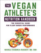The Vegan Athlete's Nutrition Handbook (The Essential Guide for Plant-Based Performance) by Nichole Dandrea-Russert, RDN, 9781578269044