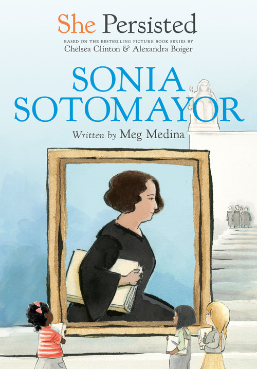 She Persisted: Sonia Sotomayor by Meg Medina, Chelsea Clinton, Alexandra Boiger, Gillian Flint, 9780593116029