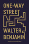 One-Way Street (And Other Writings) by Walter Benjamin, Susan Sontag, Edmund Jephcott, F.N., Kingsley Shorter, 9781839761652