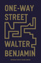 One-Way Street (And Other Writings) by Walter Benjamin, Susan Sontag, Edmund Jephcott, F.N., Kingsley Shorter, 9781839761652