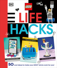 LEGO Life Hacks (50 Cool Ideas to Make Your LEGO Bricks Work for You!) by Julia March, 9780744027327
