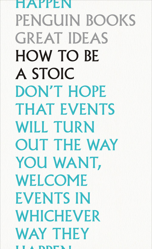 How to Be a Stoic by Robert Dobbin, C. D. N. Costa, Martin Hammond, 9780241475263