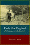 Early New England (A Covenanted Society) by David Weir, 9780802813527