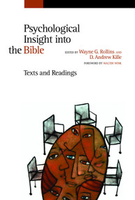 Psychological Insight into the Bible (Texts and Readings) by D. Andrew Kille, Wayne G. Rollins, 9780802841551