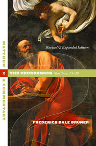 Matthew (A Commentary, Volume 2) by Frederick Dale Bruner, 9780802845078
