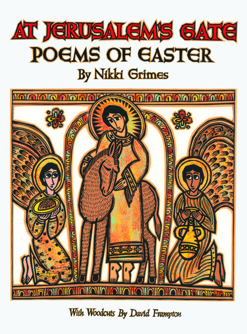 At Jerusalem's Gate (Poems of Easter) by Nikki Grimes, David Frampton, 9780802851833