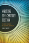 Writing 21st Century Fiction (High Impact Techniques for Exceptional Storytelling) by Donald Maass, 9781599634005