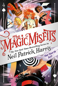 The Magic Misfits: The Fourth Suit - 9780316391924 by Neil Patrick Harris, 9780316391924