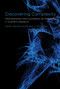 Discovering Complexity (Decomposition and Localization as Strategies in Scientific Research) by William Bechtel, Robert C. Richardson, 9780262514736