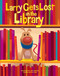 Larry Gets Lost in the Library by John Skewes, Eric Ode, John Skewes, 9781632173249