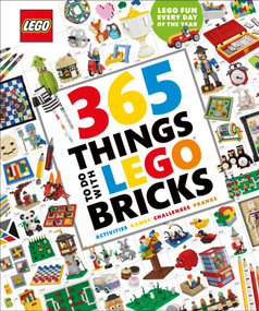 365 Things to Do with LEGO Bricks (Lego Fun Every Day of the Year) by Simon Hugo, Alice Finch, 9781465453020