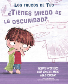 ¿Tienes miedo a la oscuridad?: Incluye 5 consejos para vencer el miedo a la oscuridad / Are You Afraid of the Dark? (Spanish Edition) by Chiara Piroddi, 9788448856830