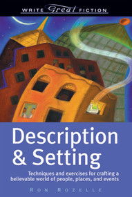 Description & Setting (Write Great Fiction) by Ron Rozelle, 9781582973272