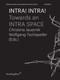 INTRA! INTRA! (Towards an INTRA SPACE) by Wolfgang Tschapeller, Christina Jauernik, 9783956795893