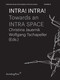 INTRA! INTRA! (Towards an INTRA SPACE) by Christina Jauernik, Wolfgang Tschapeller, 9783956795893