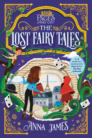 Pages & Co.: The Lost Fairy Tales - 9781984837318 by Anna James, Paola Escobar, 9781984837318