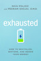 Exhausted (How to Revitalize, Restore, and Renew Your Energy) - 9781401962265 by Nick Polizzi, Pedram Shojai. O.M.D., 9781401962265
