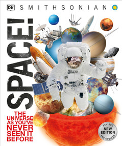 Knowledge Encyclopedia Space! (The Universe as You've Never Seen it Before) by DK, 9780744028928