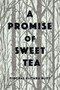 A Promise of Sweet Tea by Pinchas Blitt, 9781989719152