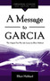 A Message to Garcia (The Original Plus Life Lessons by Elbert Hubbard) - 9781640951570 by Elbert Hubbard, 9781640951570