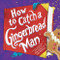 How to Catch a Gingerbread Man by Adam Wallace, Andy Elkerton, 9781728209357