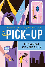 The Pick-Up by Miranda Kenneally, 9781492684169