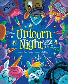 Unicorn Night by Diana Murray, Luke Flowers, 9781728222981