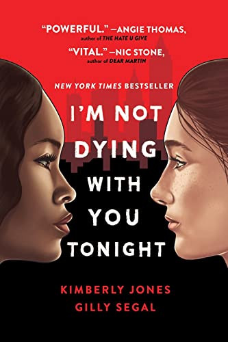 I'm Not Dying with You Tonight - 9781728240237 by Kimberly Jones, Gilly Segal, 9781728240237