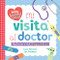 Mi visita al doctor (My Doctor's Visit Bilingual Edition) by Cara Florance, Jon Florance, 9781728240824