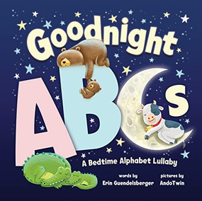 Goodnight ABCs (A Bedtime Alphabet Lullaby) by Erin Guendelsberger, Nicola Anderson, 9781728241258