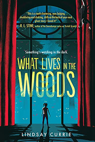 What Lives in the Woods - 9781728245720 by Lindsay Currie, 9781728245720