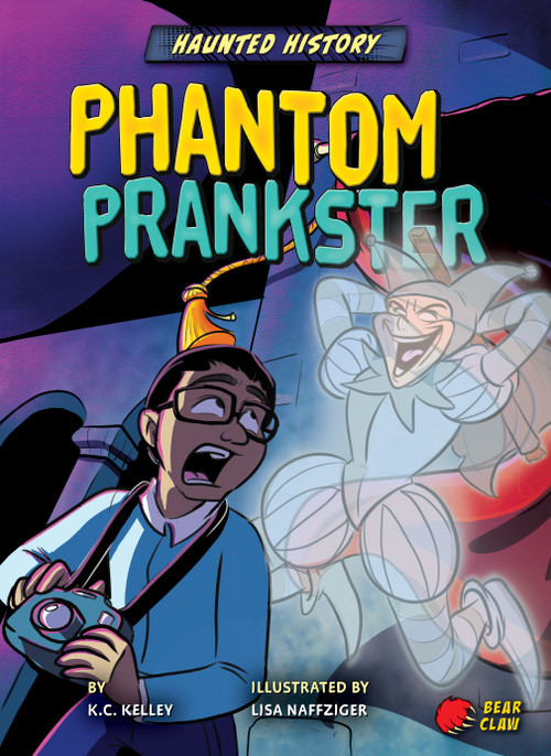 Phantom Prankster - 9781647475970 by K.C. Kelley, Lisa Naffziger, 9781647475970