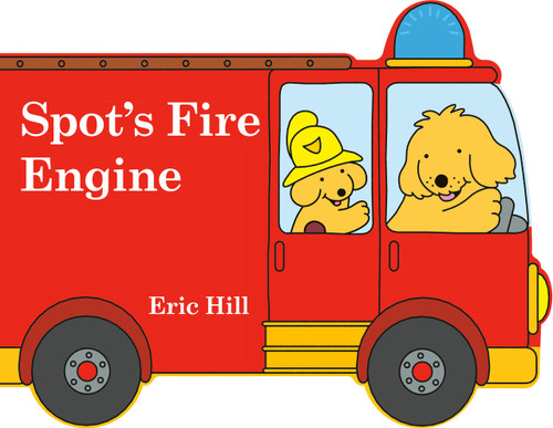 Spot's Fire Engine by Eric Hill, Eric Hill, 9780241393147