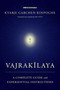 Vajrakilaya (A Complete Guide with Experiential Instructions) by Kyabje Garchen Rinpoche, Ari Kiev, 9781611809053