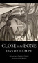 Close to the Bone by A.F. Moritz, David Lampe, Gabriela Campos, 9781550968811