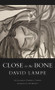 Close to the Bone by A.F. Moritz, David Lampe, Gabriela Campos, 9781550968811